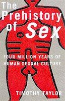 Cover of: The Prehistory of Sex by Tim Taylor