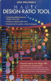 Cover of: Joen Wolfrom's Magic Design-Ratio Tool: Create Beautifully Balanced Designs Every Time - Unique At-a-Glance Slide Chart - Essential Tool for Quilters, Artists & Designers