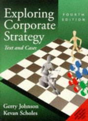 Exploring corporate strategy by Gerry Johnson, Kevan Scholes, JOHNSON, SCHOLES