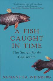 Cover of: Fish Caught In Time the Search for The by Samantha Weinberg