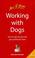 Cover of: Working With Dogs