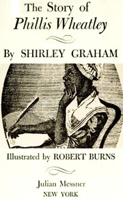 Cover of: The story of Phillis Wheatley by Shirley Graham Du Bois