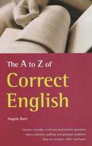 Cover of: The A-Z of Correct English (How to Reference) by Angela Burt