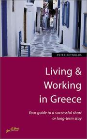Cover of: Living & Working in Greece by Peter Reynolds