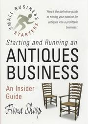 Cover of: Starting & Running an Antiques Business (Small Business Start-ups S.) by Fiona Shoop