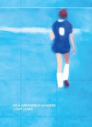 Cover of: Isca Greenfield-Sanders: Light Leaks