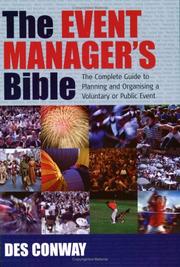 Cover of: The Event Manager's Bible: The Complete Guide to Planning and Organising a Voluntary or Public Event