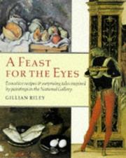 A feast for the eyes by Gillian Riley