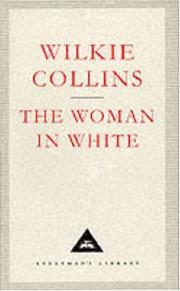 Cover of: The Woman in White (Everyman's Library Classics) by Wilkie Collins