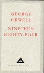 Cover of: Nineteen Eighty-four (Everyman's Library Classics) by George Orwell