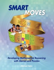 Cover of: Smart Moves: Developing Mathematical Reasoning with Games and Puzzles