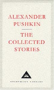 The Collected Stories by Aleksandr Sergeyevich Pushkin