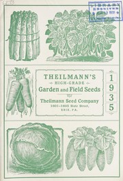 Cover of: Theilmann's high grade garden and field seeds, 1935 by Theilmann Seed Co