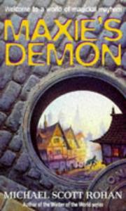 Cover of: Maxie's Demon by Michael Scott Rohan