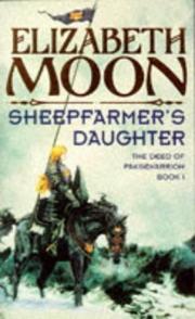 Sheepfarmer's Daughter (The Deed of Paksenarrion) by Elizabeth Moon