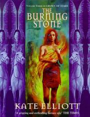 Cover of: THE BURNING STONE (CROWN OF STARS) by Kate Elliott