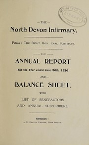Annual report and balance sheet by North Devon Infirmary (Barnstaple, England)