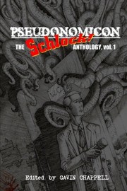 Cover of: Pseudonomicon by Gavin Chappell, James Rhodes, Gavin Roach, James Talbot, Todd Nelsen, C Priest Brumley