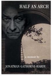 Cover of: Half an Arch by Jonathan Gathorne-Hardy