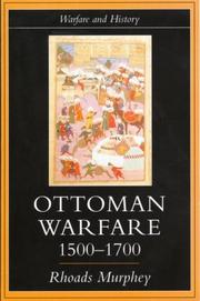 Ottoman warfare, 1500-1700 by Murphey, Rhoads