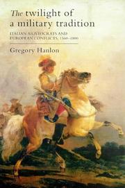 Cover of: TWILIGHT OF A MILITARY TRAD | Gregory Hanlon