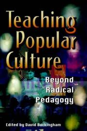 Cover of: Teaching Popular Culture: Beyond Radical Pedagogy (Media, Education and Culture)