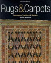 Cover of: Rugs & carpets: techniques, traditions & designs