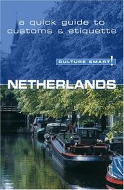 Cover of: Netherlands - Culture Smart!: a quick guide to customs and etiquette (Culture Smart!)