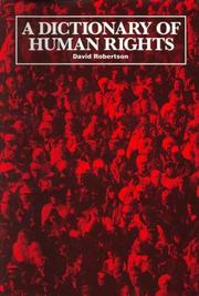 Cover of: A dictionary of human rights | Robertson, David