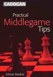 Cover of: Practical Middlegame Tips (Cadogan Chess Series)