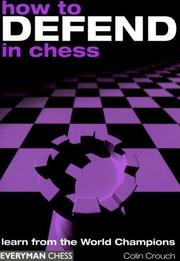 Cover of: How to Defend in Chess by Colin Crouch