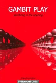 Cover of: Gambit Play: Sacrificing in the Opening