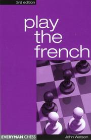 Cover of: Play the French, 3rd (Cadogan Chess Books)