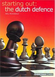 Cover of: Starting Out: Dutch Defence (Starting Out - Everyman Chess)