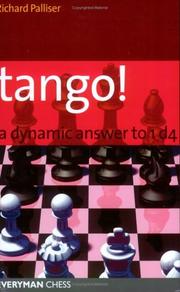 Cover of: Tango! A Complete Defence to 1d4 by Richard Palliser