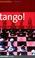 Cover of: Tango! A Complete Defence to 1d4