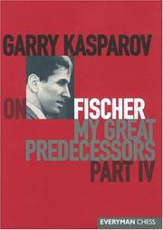 Garry Kasparov on Fischer by G. K. Kasparov