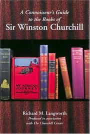 Cover of: A connoisseur's guide to the books of Sir Winston Churchill by Richard M. Langworth