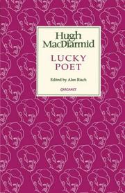Cover of: Lucky Poet (Lives & Letters: MacDiarmid 2000)