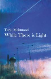 Cover of: While There is Light by Tariq Mehmood