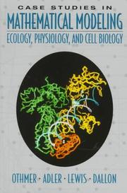 Cover of: Case Studies in Mathematical Modeling by Hans G. Othmer, Fred Adler, Mark Lewis, John Dallon