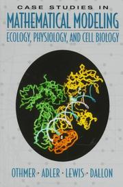 Cover of: Case Studies in Mathematical Modeling: Ecology, Physiology, and Cell Biology
