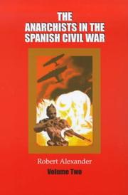 Cover of: Anarchists in the Spanish Civil War by Robert Alexander