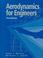 Cover of: Aerodynamics for engineers