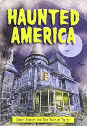 Cover of: Haunted America by Jeff Bahr, Linda Godfrey, JK Kelley