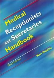 Cover of: Medical Receptionists And Secretaries Handbook by Mari Robbins, Mari Robbins