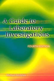 Cover of: A Guide To Laboratory Investigations by Michael McGhee