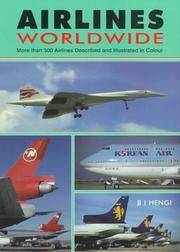 Cover of: Airlines Worldwide by B. I. Hengi, Neil Lewis