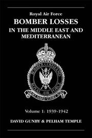Cover of: Royal Air Force Bomber Losses In The Middle East And Mediterranean: Volume 1:  1939-1942 (Raf Bomber Command Losses)