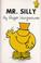 Cover of: Mr. Silly